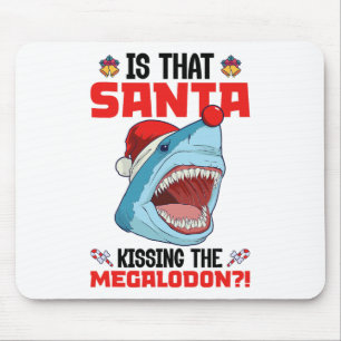 Ist das der Weihnachtsmann, der den Megalodon küss Mousepad