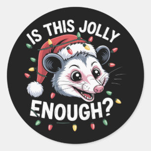 Ist das fröhlich genug? Weihnachtsopossum sarkasti Runder Aufkleber