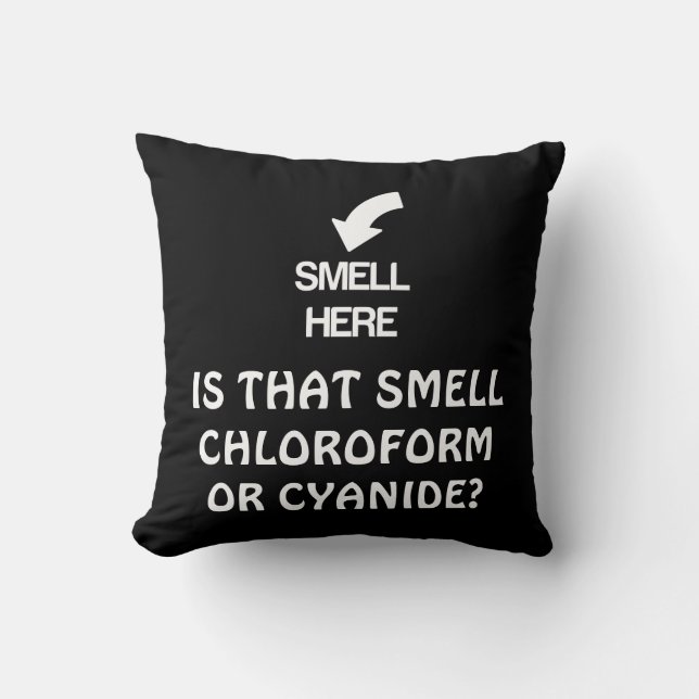 Ist das Geruch Cyanid oder Chloroform Joke Pillow Kissen (Vorderseite)