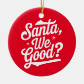 Ist das gut? Weihnachtsgeschenk für ihn für sie Keramik Ornament (Vorne)