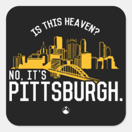 Ist das hier der Himmel? Nein, es ist Pittsburgh. Quadratischer Aufkleber