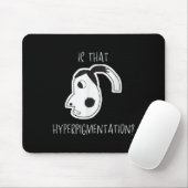 Ist das Hyperpigmentierung Meme Funny Art Design T Mousepad (Mit Mouse)