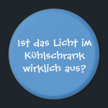 Ist das Licht im Kühlschrank wirklich aus? Magnet<br><div class="desc">Spruch für Kühlschrank-Magneten - eine Frage,  die gar nicht einfach zu beantworten ist... </div>