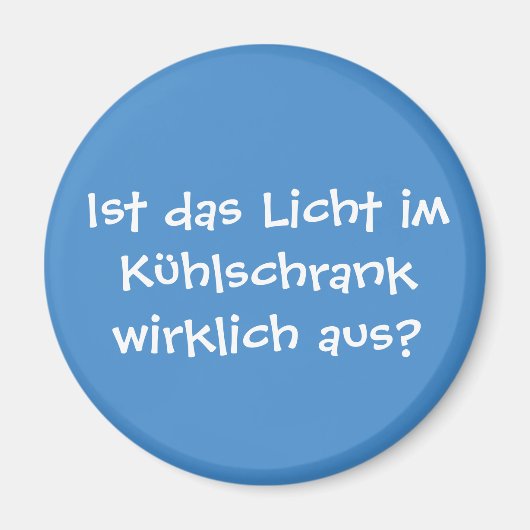 Ist das Licht im Kühlschrank wirklich aus? Magnet (Vorne)