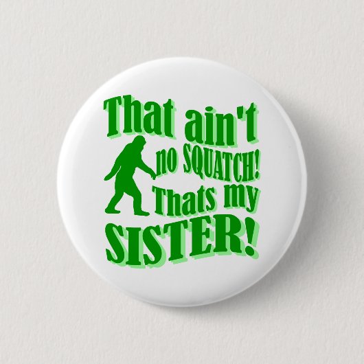 Ist das nicht meine Schwester Button (Vorderseite)