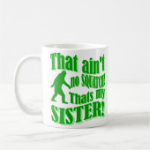 Ist das nicht meine Schwester Kaffeetasse (Links)