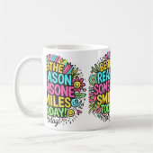 ist der Grund, warum heute jemand lächelt Kaffeetasse (Links)