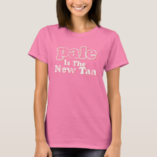 Ist der neue Tan - lustiges T-Shirt blaß