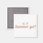 Ist der Sommer noch da Magnet (Vorderseite/Rückseite)