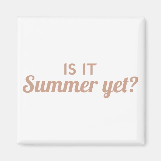 Ist der Sommer noch da Magnet (Vorne)