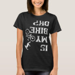 Ist der Unfall bei meinem Fahrrad-Ok-Fahrradstunt T-Shirt<br><div class="desc">BMX ist das Leben, Fahrrad-T-Shirt - Geschenkidee für Damen und Herren. Exzellentes Geschenk für jeden Tag oder Weihnachten für deinen Vater, Mutter, Großvater.</div>