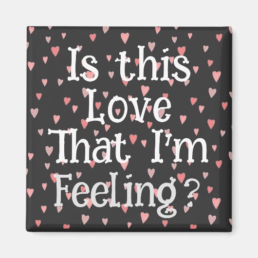 Ist diese Liebe, dass ich Gefühl bin? Magnet (Vorne)