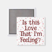 Ist diese Liebe, dass ich Gefühl bin? Magnet (Vorderseite/Rückseite)