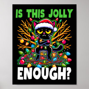 Ist dieser Jolly genug lustige schwarze Katze Weih Poster