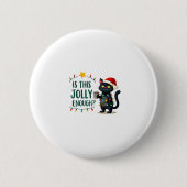 Ist dieser Jolly genug schwarze Katze frohe Weihna Button (Vorderseite)