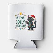 Ist dieser Jolly genug schwarze Katze frohe Weihna Dosenkühler (Vorderseite)