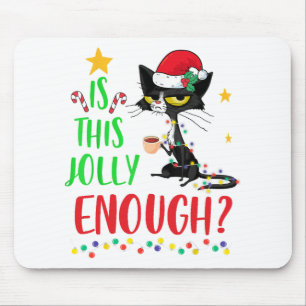 Ist dieser Jolly genug schwarze Katze frohe Weihna Mousepad