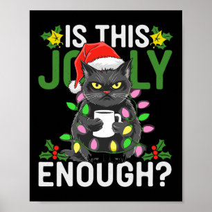 Ist dieser Jolly genug schwarze Katze frohe Weihna Poster