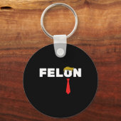 Ist ein Felon Trump 2024 Wahl Amerikaner Schlüsselanhänger (Vorderseite)