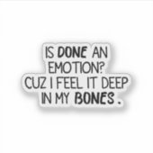 Ist ein lustiger sarkastischer Aufkleber gemacht (Vorderseite)