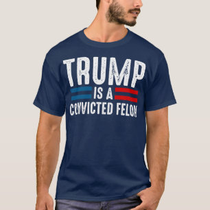Ist ein verurteilter Felon T-Shirt
