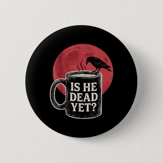 Ist er noch eine Vintage-Behörde Button (Vorderseite)