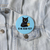 ist er schon tot? button (Beispiel)