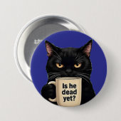 Ist er schon tot? button (Vorne & Hinten)