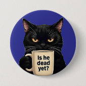 Ist er schon tot? button (Vorderseite)