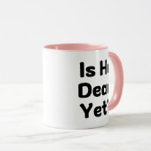 Ist er tot, aber Spaß? Tasse (VorderseiteRechts)