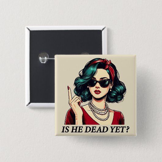 Ist er tot, doch lustig Sprichwort Dunkler Spaß Vi Button (Vorne & Hinten)