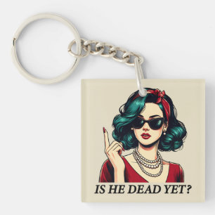 Ist er tot, doch lustig Sprichwort Dunkler Spaß Vi Schlüsselanhänger