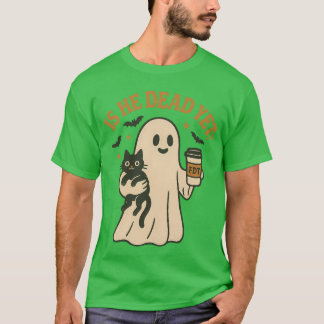 IST ER TOT NOCH FDT? T-Shirt