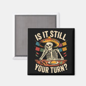 Ist es cool skeleton cinco de mayo Zitat Meme Magnet (Vorderseite/Rückseite)