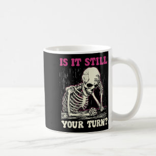 Ist es deine Runde lustiges Skelett vintage lustig Kaffeetasse