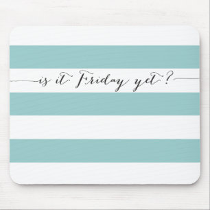 Ist es Freitag schon? Mousepad