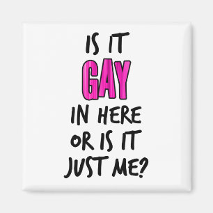 Ist es hier Gay? Magnet
