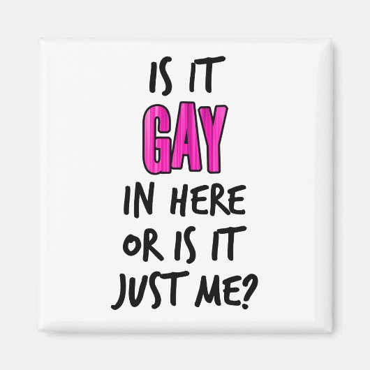 Ist es hier Gay? Magnet (Vorne)