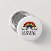 IST ES HIER, ODER IST ES NUR ICH? BUTTON (Vorne & Hinten)