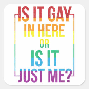 Ist es hier schwul oder ist es nur ich LGBT-Gay-Ge Quadratischer Aufkleber