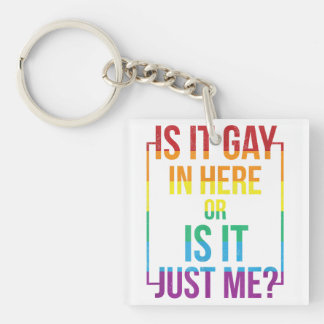 Ist es hier schwul oder ist es nur ich LGBT-Gay-Ge Schlüsselanhänger
