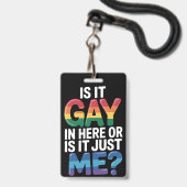 Ist es hier schwul oder ist es nur ich lustige LGB Ausweis (Vorderseite mit Lanyard)