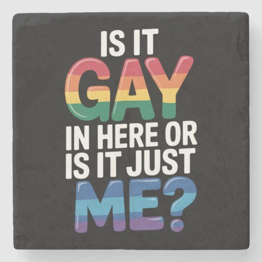 Ist es hier schwul oder ist es nur ich lustige LGB Steinuntersetzer (Vorderseite)