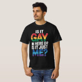 Ist es hier schwul oder ist es nur ich lustige LGB T-Shirt (Vorne ganz)