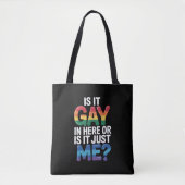 Ist es hier schwul oder ist es nur ich lustige LGB Tasche (Vorderseite)