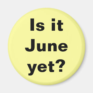 Ist es Juni? Magnet