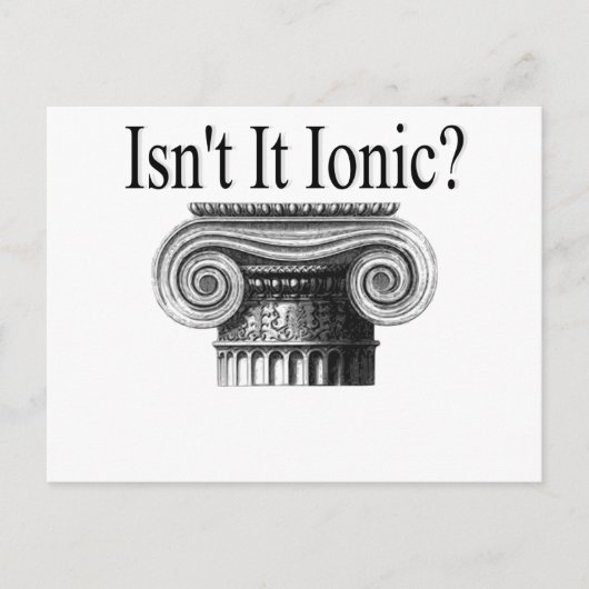 Ist es nicht ionisch? postkarte (Vorderseite)