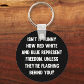 Ist es nicht lustig, wie rot weiß und blau..| sark schlüsselanhänger (Vorderseite)