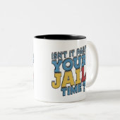 Ist es nicht mehr die Zeit, in der Sie im Gefängni Zweifarbige Tasse (VorderseiteRechts)