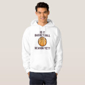 Ist es noch Basketballsaison? Hoodie (Vorne ganz)